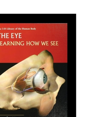 The Eye: Learning How to See by Viegas, Jennifer
