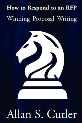 Winning Proposal Writing by Cutler, Allan