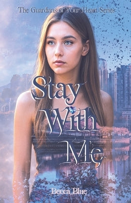 Stay With Me by Carrigan, Rebecca (Becca Blue)