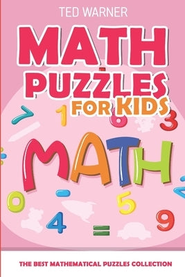 Math Puzzles for Kids: Str8ts Puzzles - 200 Math Puzzles with Answers by Warner, Ted