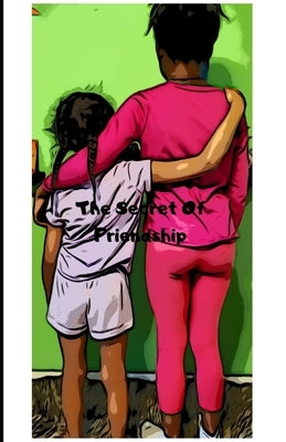 The Secret Of Friendship by Sims, Laborrah