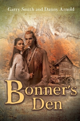 Bonner's Den by Smith, Garry
