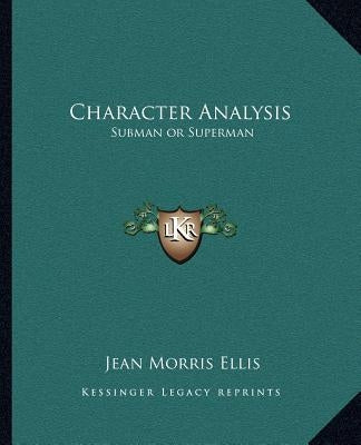 Character Analysis: Subman or Superman by Ellis, Jean Morris