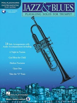 Jazz & Blues: Play-Along Solos for Trumpet [With] by Hal Leonard Corp