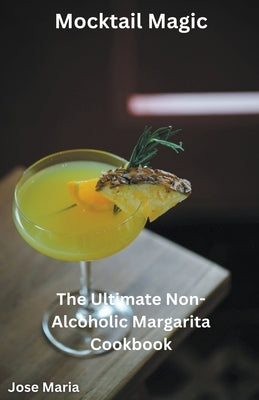 Mocktail Magic by Maria, Jose