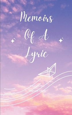 Memoirs Of A Lyric by Shade, Maroon