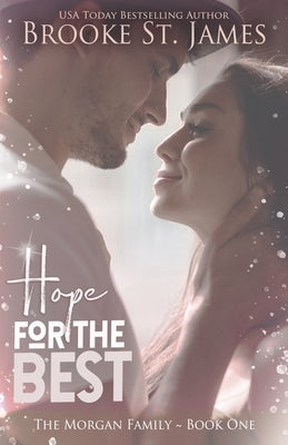 Hope for the Best: A Romance by St James, Brooke