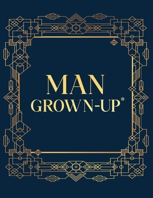 Man Grown-Up Journal by Mitchell, Tameka