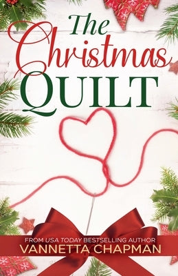 The Christmas Quilt by Chapman, Vannetta