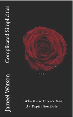 Complicated Simplicities by Watson, Jameel