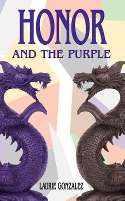 Honor and the Purple by Gonzalez, Laurie