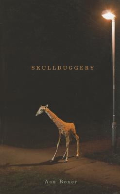 Skullduggery by Boxer, Asa