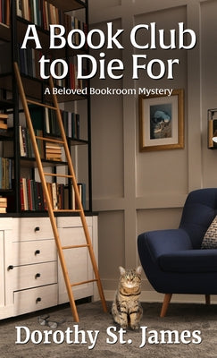 A Book Club to Die for by St James, Dorothy