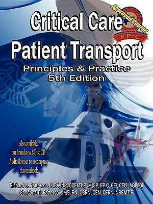 Critical Care Patient Transport, Principles and Practice by Patterson, Christina