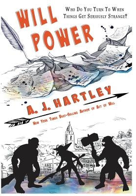 Will Power by Hartley, A. J.