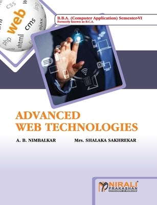 Advanced Web technologies by Nimbalkar, A. B.
