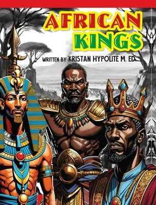 African Kings by Hypolite M. Ed, Kristan