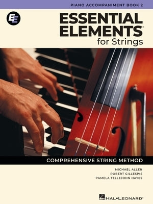 Essential Elements for Strings - Piano Accompaniment Book 2 by Gillespie, Robert