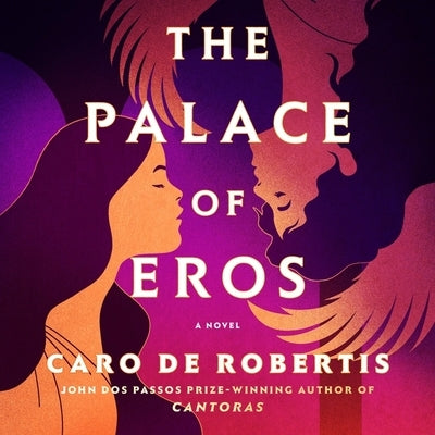 The Palace of Eros by Robertis, Caro de