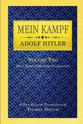 Mein Kampf (vol. 2): Dual English-German Translation by Hitler, Adolf