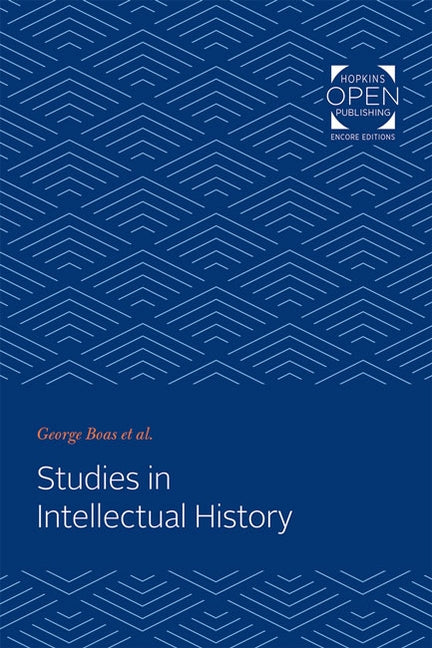 Studies in Intellectual History by Boas, George