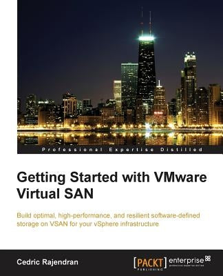 Getting Started with VMware Virtual SAN by Rajendran, Cedric