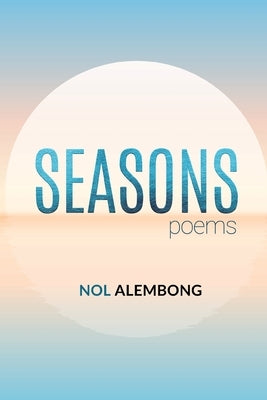 Seasons: Poems by Alembong, Nol