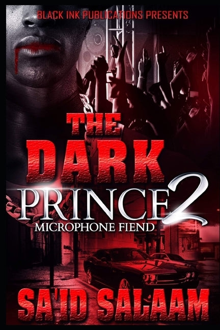 The Dark Prince 2: Microphone Fiend by Salaam, Sa'id