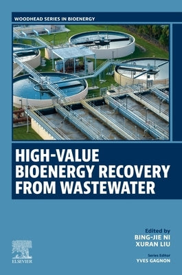 High-Value Bioenergy Recovery from Wastewater by Ni, Bing-Jie