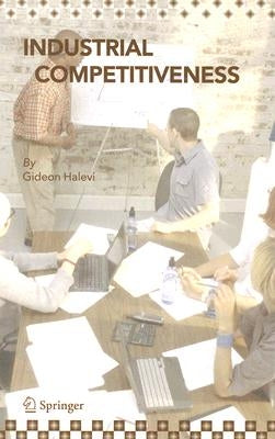 Industrial Competitiveness: Cost Reduction by Halevi, Gideon