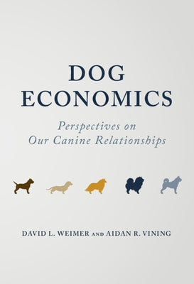 Dog Economics by Weimer, David L.