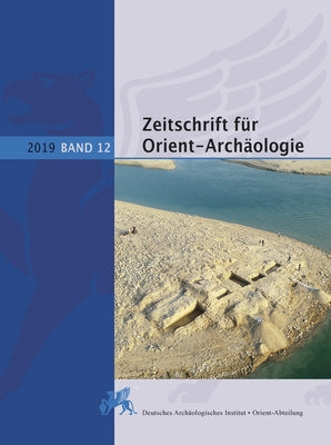 Zeitschrift Fur Orient-Archaologie by Eichmann, Ricardo