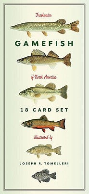 Freshwater Gamefish of North America: 18 Card Set [With Envelope] by Tomelleri, Joseph R.