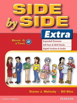 Side by Side Extra 2 Student Book & Etext by Molinsky, Steven J.