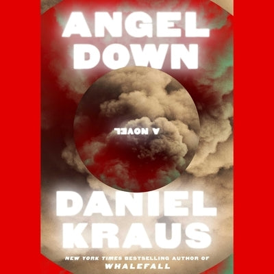 Angel Down by Kraus, Daniel