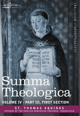 Summa Theologica, Volume 4 (Part III, First Section) by St Thomas Aquinas