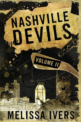 Nashville Devils Omnibus Part 2 by Ivers, Melissa