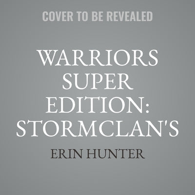 Warriors Super Edition: Stormclan's Folly by Hunter, Erin