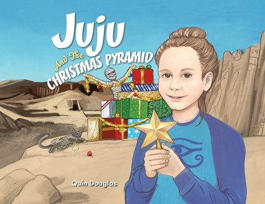 Juju and the Christmas Pyramid by Douglas, Quin