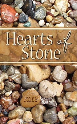 Hearts of Stone by Kate