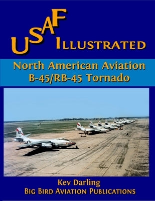North American B-45/RB-45 Tornado by Darling, Kev