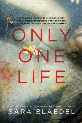 Only One Life by Blaedel, Sara