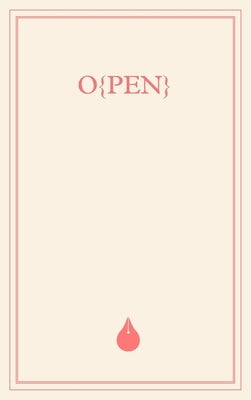 O{pen} by Fournier, Briana