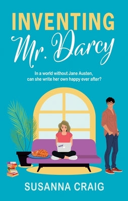 Inventing Mr. Darcy by Craig, Susanna