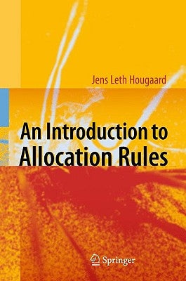 An Introduction to Allocation Rules by Hougaard, Jens Leth