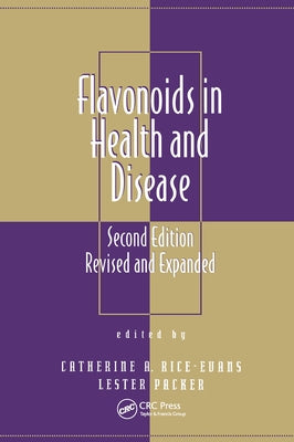 Flavonoids in Health and Disease by Rice-Evans, Catherine A.