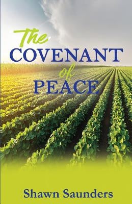 The Covenant of Peace by Saunders, Shawn