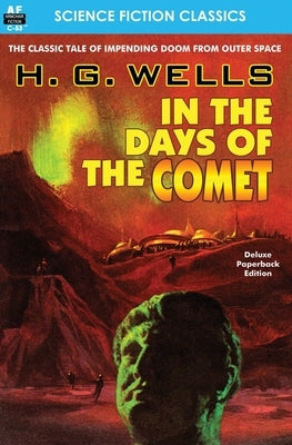 In the Days of the Comet by Wells, H. G.