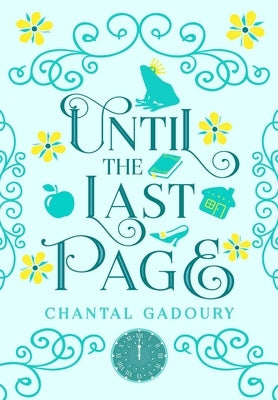 Until the Last Page by Gadoury, Chantal