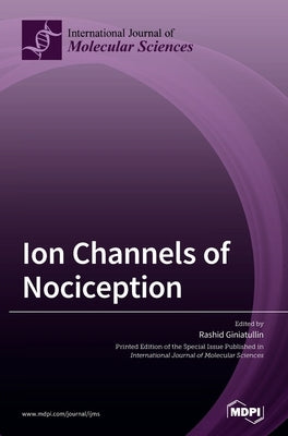 Ion Channels of Nociception by Giniatullin, Rashid